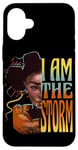 iPhone 16 Plus Black History Month African American Woman I Am the Storm Case