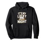 It's my Lucky Night - Casino Poker Pullover Hoodie