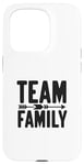 Coque pour iPhone 15 Pro Team Family Forever Together Family Unity