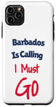 Coque pour iPhone 11 Pro Max Barbados Is Calling I Must Go Hommes Femmes Vacances Voyage