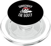 Surrender The Booty Pirate Skeleton Joke Festival Men Women PopSockets PopGrip for MagSafe