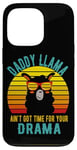 Coque pour iPhone 13 Pro Papa Llama n'a pas le temps pour ton drame