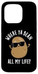 Coque pour iPhone 15 Pro Où Ya Bean All My Life Funny Bean Jeu de mots