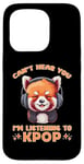 Coque pour iPhone 15 Pro Can't Hear You I'm Listening K-pop amateur de musique coréen panda