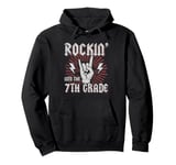 Rockin Into The 7th Grade Rockstar School Rock Star Rocker Pullover Hoodie