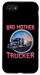 Coque pour iPhone SE (2020) / 7 / 8 Bad Mother Trucker Semi-Truck Driver Big Rig Trucking