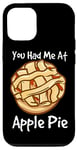 iPhone 12/12 Pro You Had Me At Apple Pie American Dessert Caramel Apple Pie Case