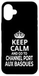 Coque pour iPhone 16 Plus Souvenirs « Keep Calm And Go To Channel Port Aux Basques »