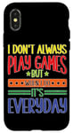 Coque pour iPhone X/XS Casual Gamer: Playing Games Everyday