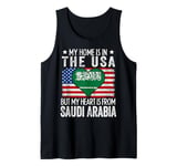 My Home Is In The USA But My Heart Is From Saudi Arabia Tank Top