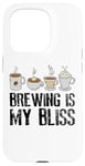 iPhone 15 Pro Coffee Brewing Is My Bliss Coffee Brewer Case