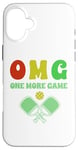 Coque pour iPhone 16 Plus Pickleball One More Game OMG