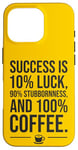 Coque pour iPhone 16 Pro Success is 100 % Coffee - Amusant Succès Motivationnel