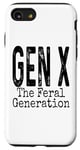 Coque pour iPhone SE (2020) / 7 / 8 Gen X The Feral Generation Sarcastique Sarcastique Humour Drôle