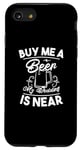 iPhone SE (2020) / 7 / 8 Buy Me A Beer My Wedding Is Near - Funny Marriage Case