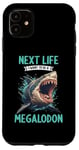 iPhone 11 Next Life i want to be a Megalodon. Megalodons Megalodon Case