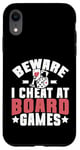 Coque pour iPhone XR Beware i cheat on Board Games Night