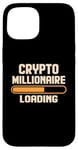 iPhone 15 Crypto Millionaire Loading Cryptocurrency Investor Case