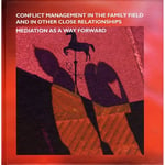 Conflict Management In The Familiy Field And Other Close Relationships | Pia Deleuran Ed. | Språk: Engelska