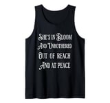 She’s In Bloom And Unbothered Out Of Reach And At Peace Tank Top