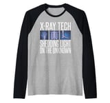 X Ray Tech shedding light on the unknown Radiology Raglan Baseball Tee