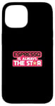 Coque pour iPhone 15 Espresso Making Lover Fans Caféine Espresso Beans Barista