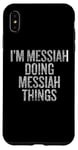 iPhone XS Max I'm Messiah Doing Messiah Things Funny Vintage Case