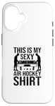 Coque pour iPhone 16 Voici ma chemise sexy Air Hockey Air Hockey