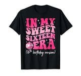 In My Sweet Sixteen Era 16th Birthday Version Groovy Retro T-Shirt