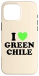 Coque pour iPhone 16 Pro Max I Love Green Chili Nourriture épicée au piment chaud rôti au Nouveau-Mexique