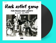 Black Artist Group  For Peace And Liberty  In Paris, Dec 1972  LP/Vinyl