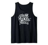 Disney Haunted Mansion Movie Madame Leota Foolish Mortals Tank Top