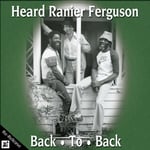 John Heard, Tom Ranier, Sherman Ferguson  Back To Back  CD