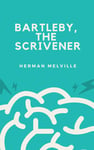 Bartleby, the Scrivener A Story of Wall-Street