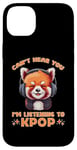 Coque pour iPhone 14 Plus Can't Hear You I'm Listening K-pop amateur de musique coréen panda