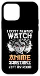 iPhone 12 mini I Don't Always Watch Anime Otaku Japan Manga Cosplay Anime Case