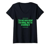 Womens I’m not sure what I’m doing, but I’m crushing it. Great joke V-Neck T-Shirt