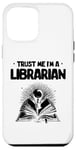 iPhone 12 Pro Max Trust Me I'm A Librarian Library Book Reading Books Case