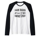 Mens Amateur Ham Radio Its A Contact Sport CB Radio Ham Radio Dad Raglan Baseball Tee