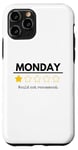 Coque pour iPhone 11 Pro Monday Would Not Recommend One Star Funny Office Blague