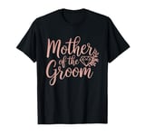 Mother of the Groom Wedding Shower Mom from Groom T-Shirt