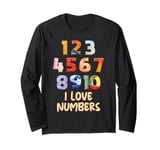 I Love Numbers Mathematics Maths Day Numbers Day Long Sleeve T-Shirt