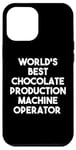 iPhone 12 Pro Max World's Best Chocolate Production Machine Operator Case