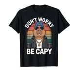 Dont Worry Be Capy Capybara Retro Rodent Funny Capybara T-Shirt