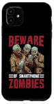 Coque pour iPhone 11 Beware Of Smartphone Zombies Dictons drôles numériques