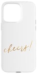 Coque pour iPhone 15 Pro Max Cheers Gold