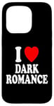 Coque pour iPhone 15 Pro I Heart (Love) Dark Romance Reading Romans Livres