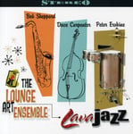 The Lounge Art Ensemble  Lava Jazz  CD