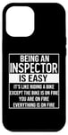 iPhone 12 Pro Max Funny inspector design saying: being an inspector is easy Case