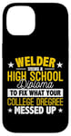 iPhone 14 Welder Fix What Your College Degree Messed Up Case